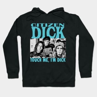 Citizen Dick Singles Parody Band Pearl Hoodie